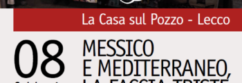 8 Febbraio 2019 – Messico e Mediterraneo la faccia triste della migrazione